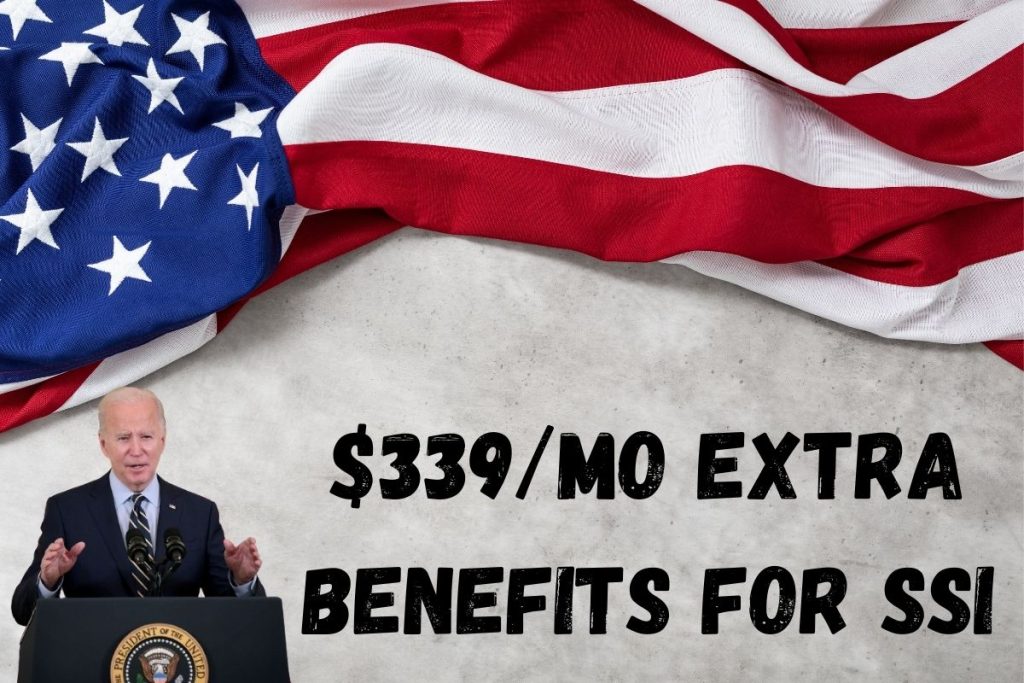 $339/M 2024 Extra Benefits for SSI - Know Eligibility & Payment Dates