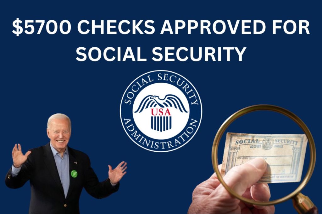 $5700 Checks Approved For Social Security