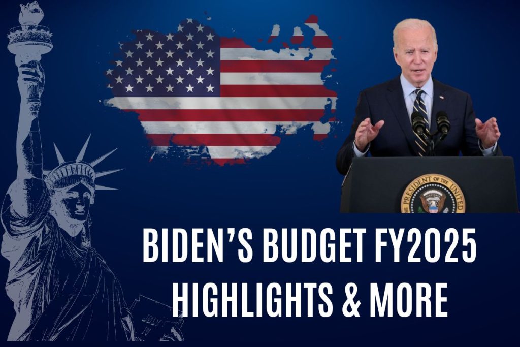 Biden's FY2025 Budget : Highlights and Additional Information