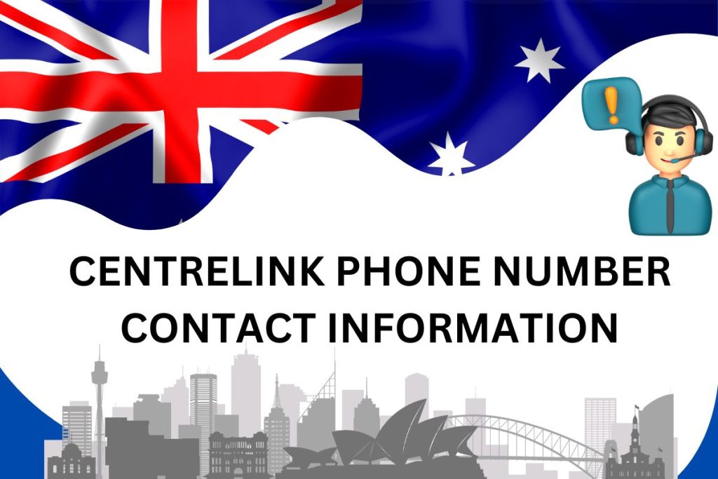 Centrelink Phone Number, Contact Information, and Login How to Request Assistance from Centrelink
