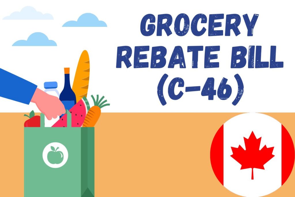 The Grocery Rebate Bill (C-46): A Description of Canada Refund Bill for New Food