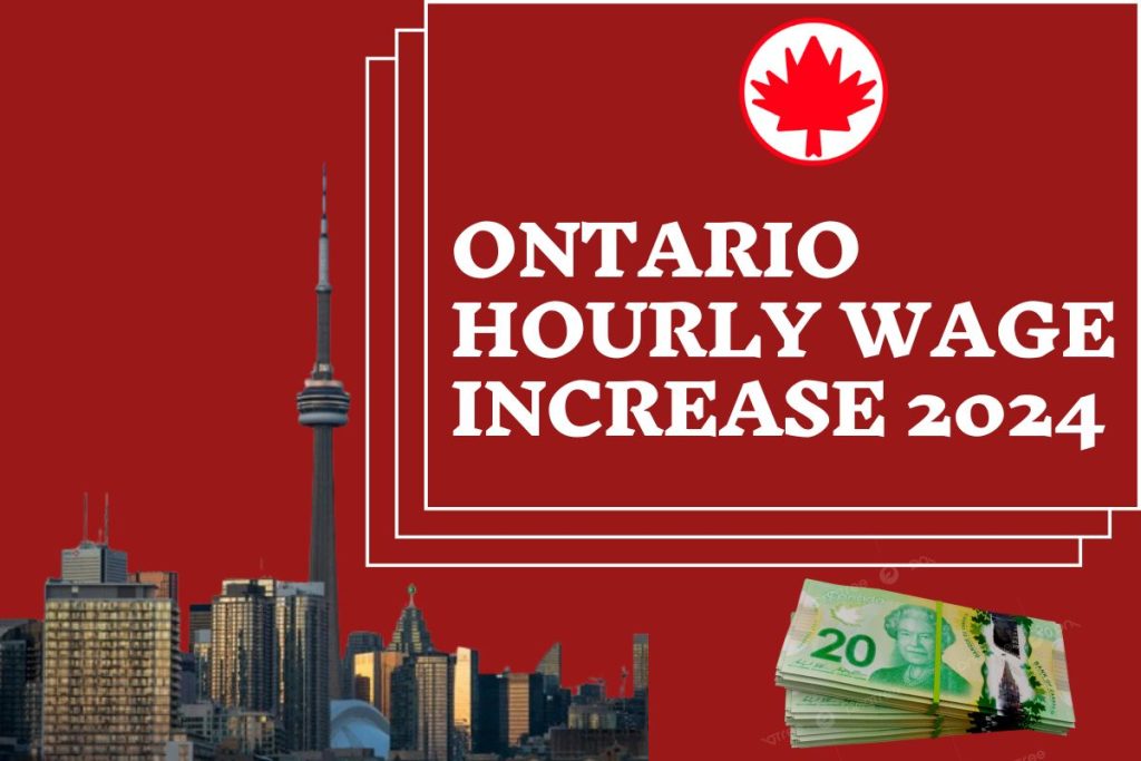 Ontario Hourly Wage Increase 2024