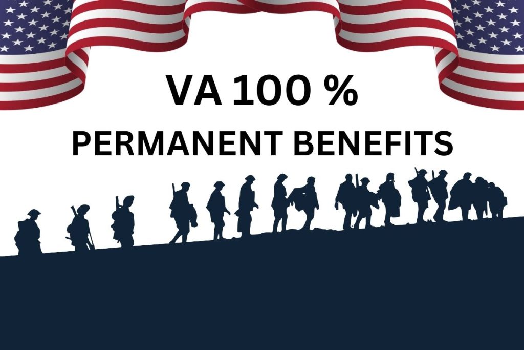 VA 100% Permanent Benefits 2024 - Know Who Qualifies, Amount & Payment Dates