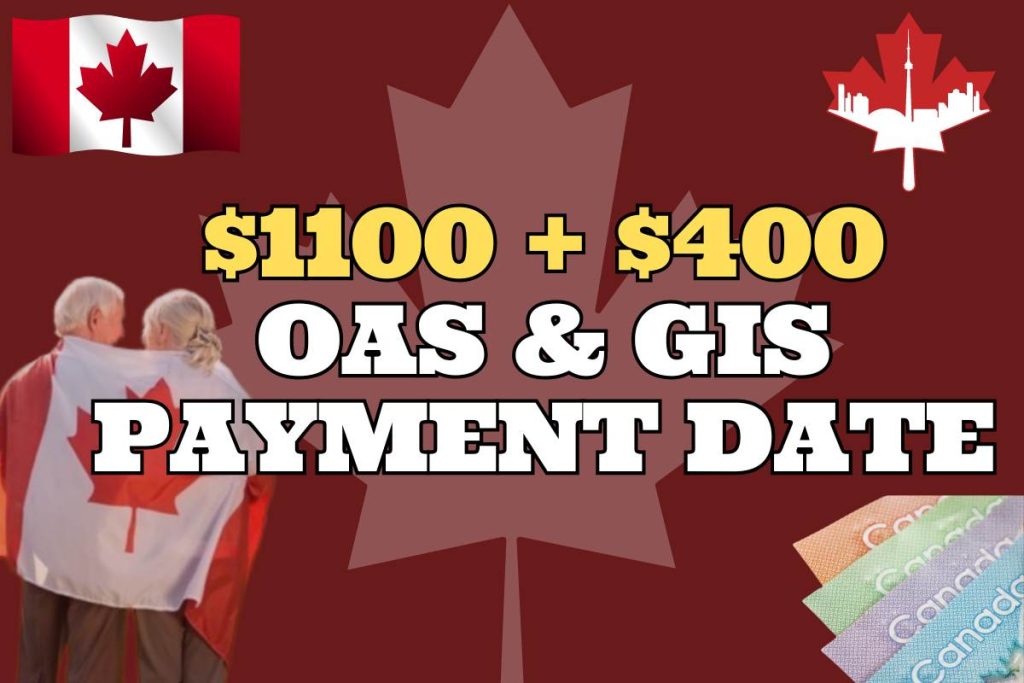 $1100 + $400 OAS & GIS April Payment Date