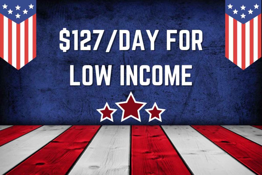 $127/Day April 2024 For Low Income, Social Security, SSDI & SSI