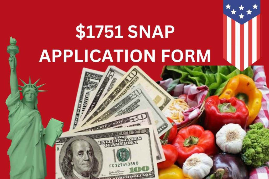 $1,751 SNAP Direct Deposit Application Form 2024 - Know How To Apply & Eligibility