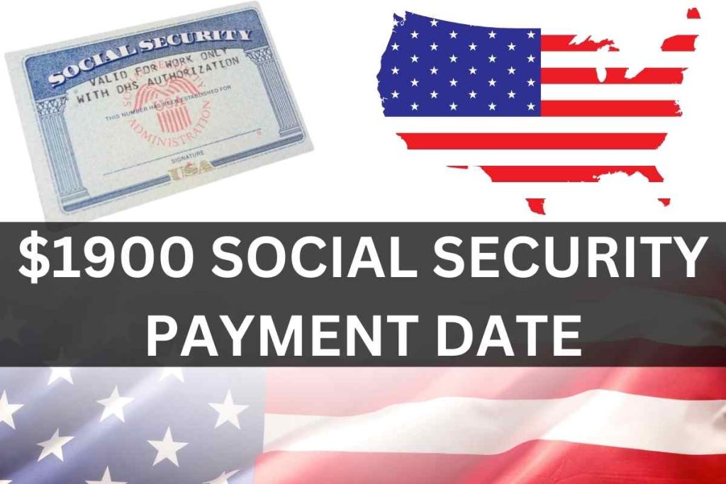 $1900 Social Security Payment Date 2024 - Know Eligibility