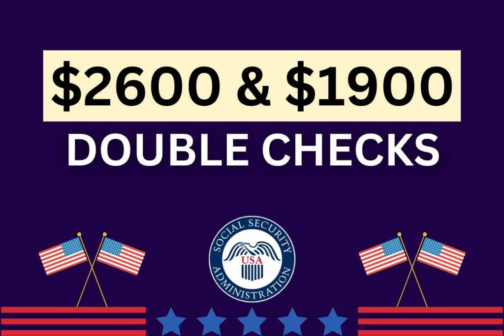 $2600 & $1900 Double Checks May 2024 - For Social Security, Know Eligibility & Payment Date