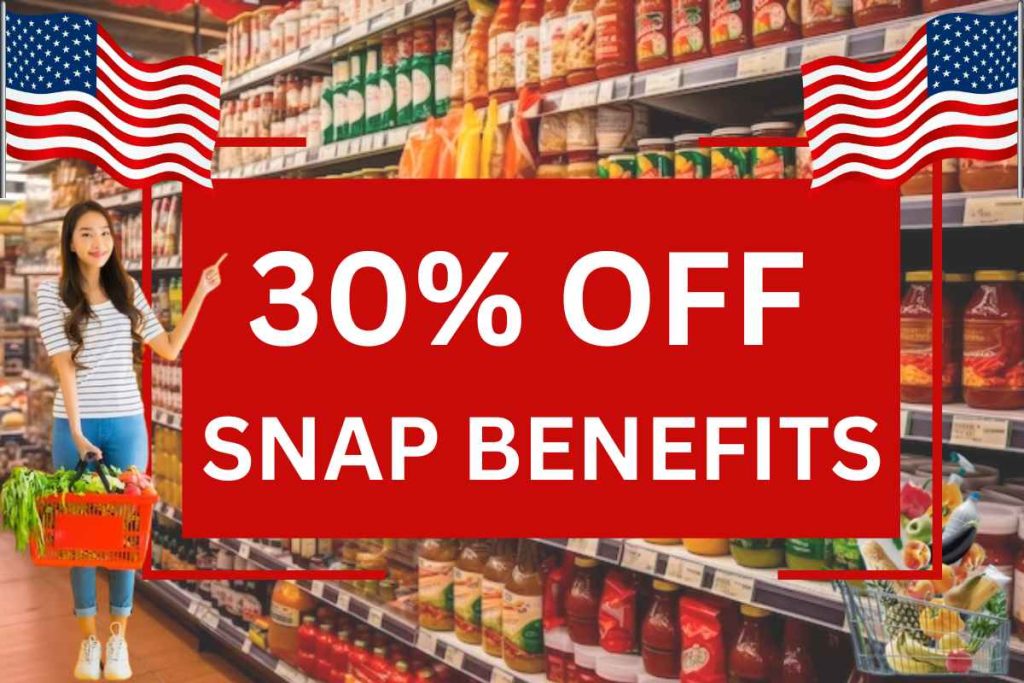 30% Off SNAP Benefits 2024