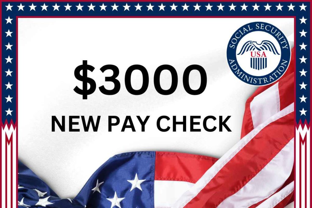 $3000 New Pay Check 2024 - Know Eligibility, Exact Amount & Payment Date