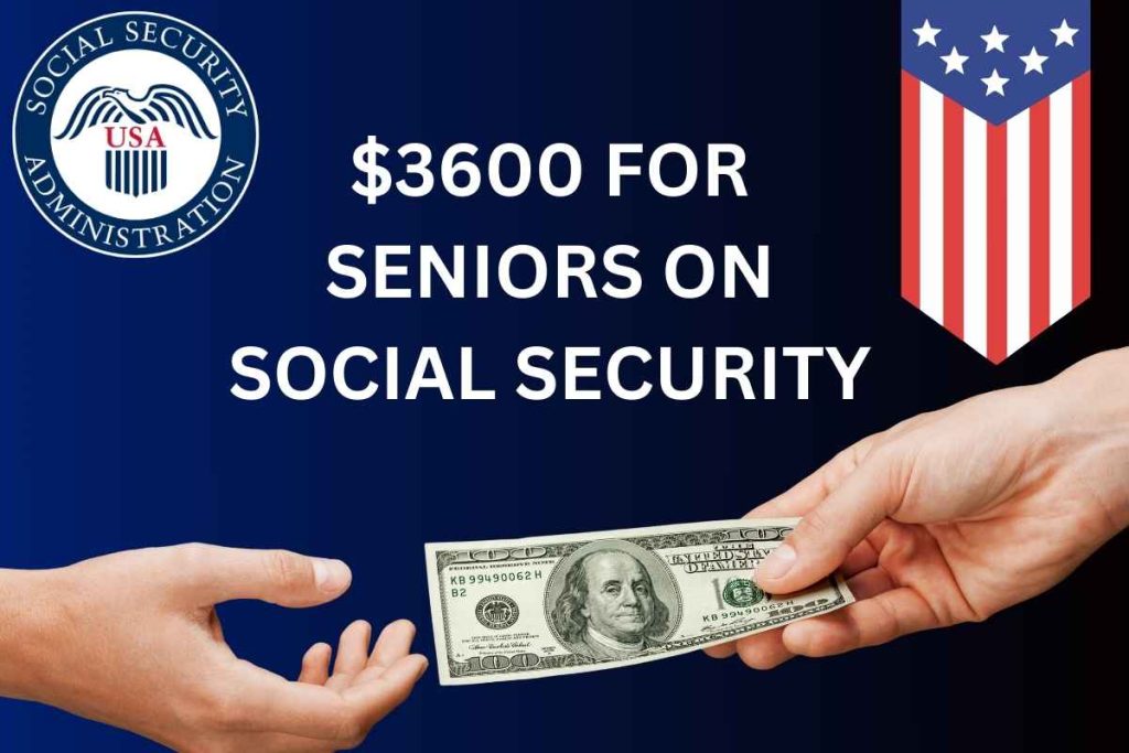 $3,600 For Seniors on Social Security Arriving Soon - Know Eligibility For SSI SSDI VA