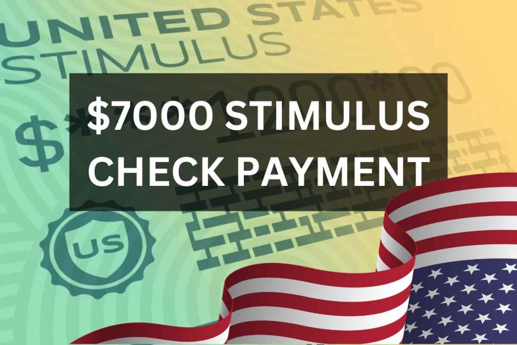 7000 Stimulus Check Payment Date 2024 Know Eligibility & Fact Check
