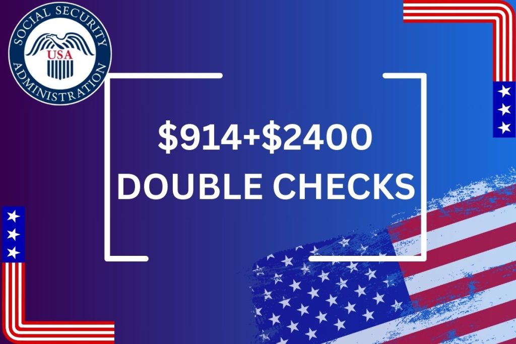 $914+$2400 Double Checks April 2024 - For Social Security SSI SSDI