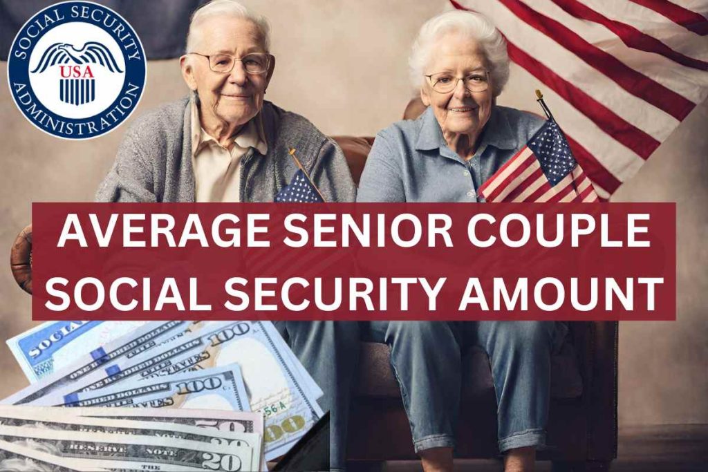 Average Senior Couple Social Security Amount 2024