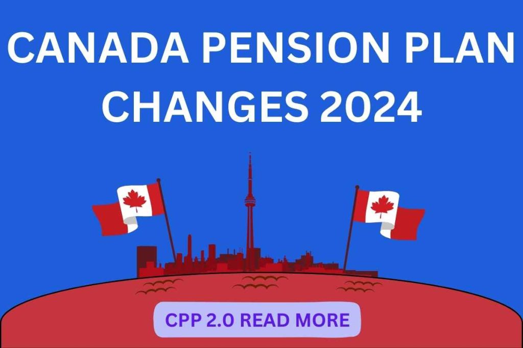 Canada Pension Plan Changes 2024, What is CPP 2.0?