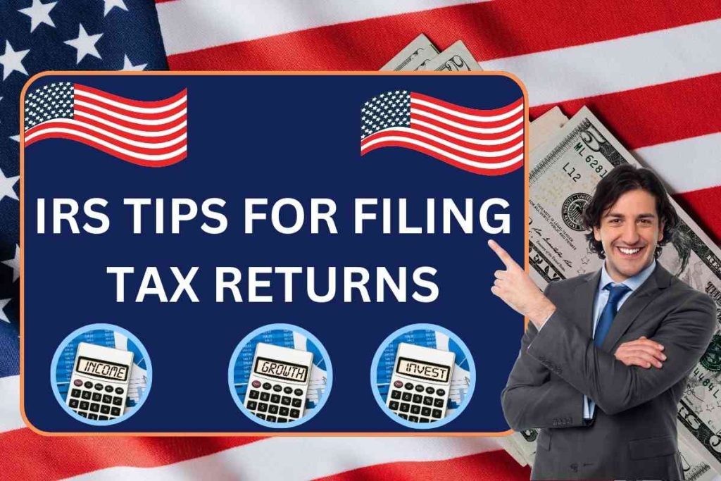 IRS Tips For Americans Filing Tax Returns in April 2024