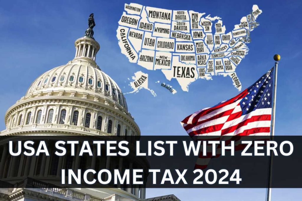 USA States List With Zero Income Tax 2024