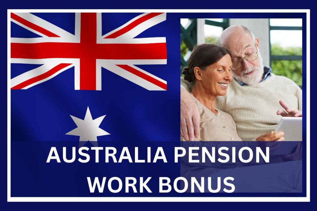 australia pension work bonus
