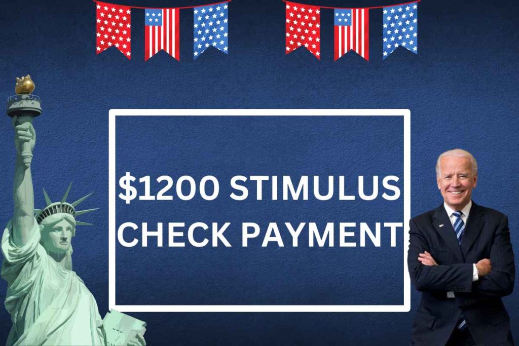 $1200 Stimulus Check Payment Date 2024 - Know Eligibility Update