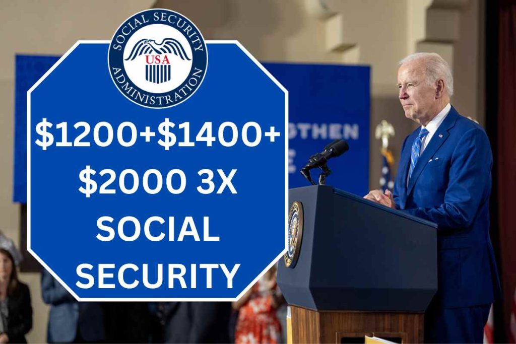 $1200+$1400+$2000 3X Social Security Payments for May & June 2024