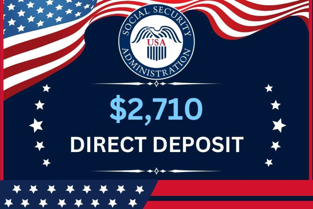 $2,710 Direct Deposit May 2024 - Know Eligibility & Payment Date For SSI, SSDI & VA