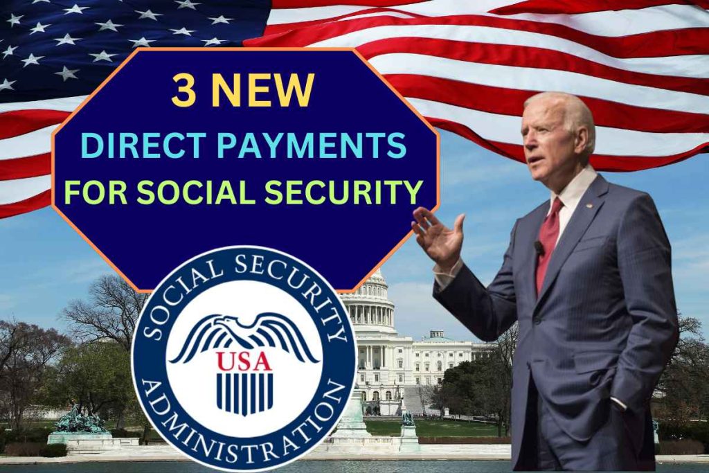3 Direct Payments For Social Security, SSI, SSDI & VA 2024