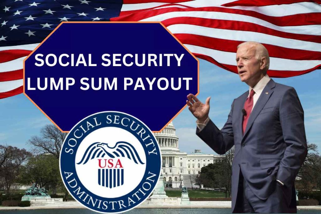 Social Security Lump Sum Payout May 2024